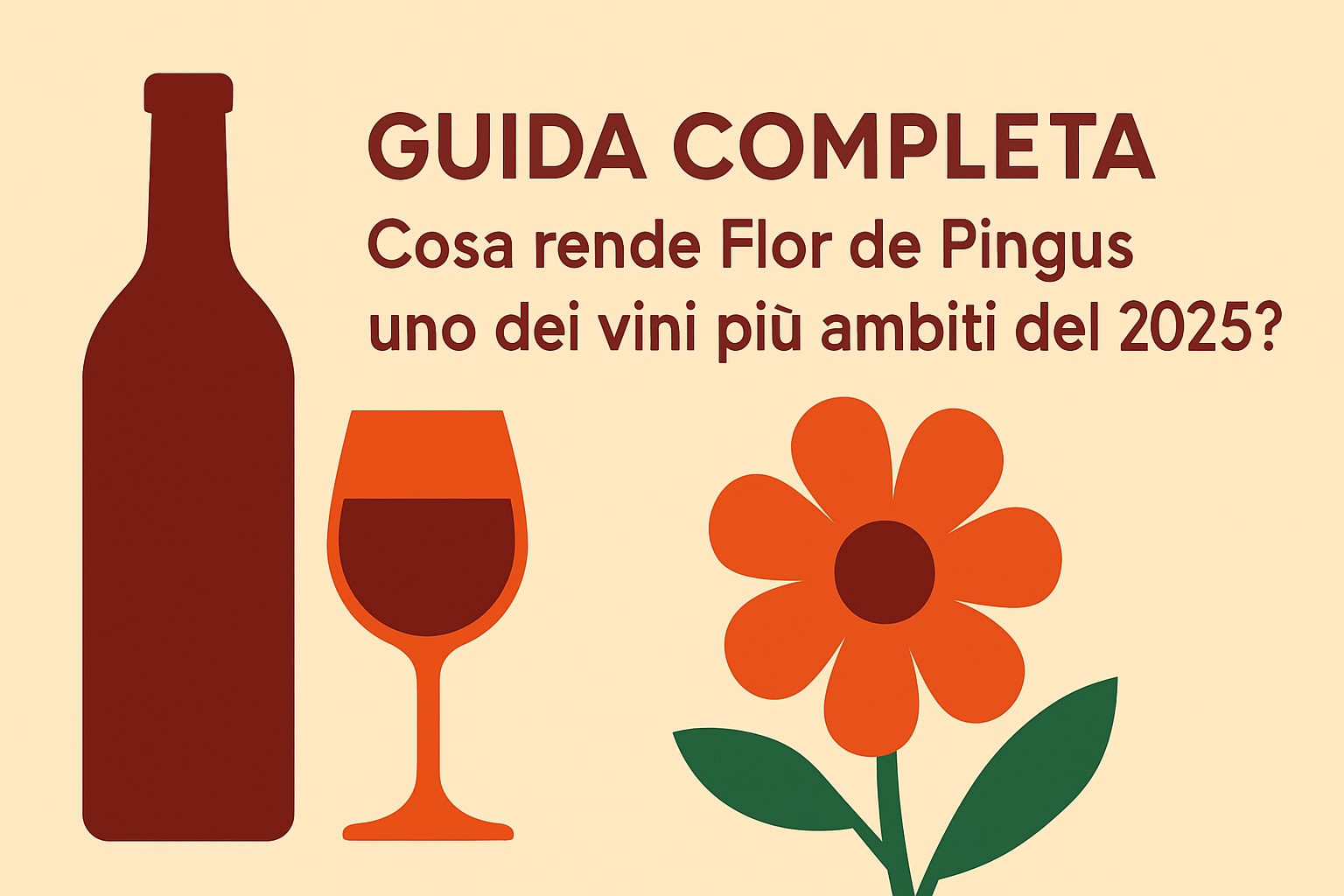 Guida Completa a Flor de Pingus: Scopri il Vino d’Eccellenza 2025